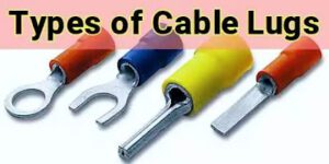 Types of cable lugs